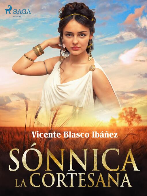 Title details for Sónnica la cortesana by Vicente Blasco Ibañez - Available